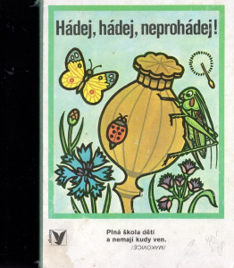 Hádej, hádej, neprohádej!