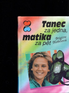 Tanec za jedna, matika za pět