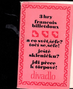 3 hry - A co svět, šéfe? Točí se, šéfe!/Ještě skleničku?/Jdi přece k Törpové!