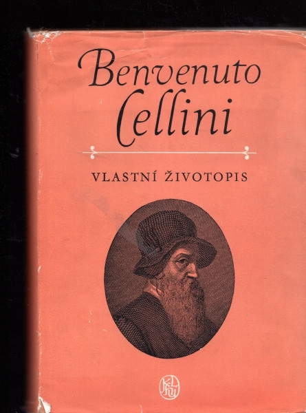 Benvenuto Cellini - Vlastní životopis