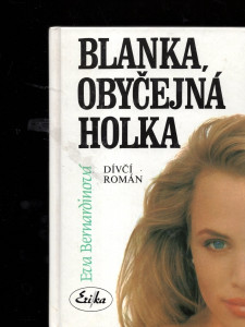 Blanka, obyčejná holka
