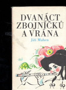 Dvanáct zbojníčků a vrána