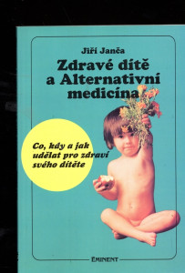 Zdravé dítě a alternativní medicína