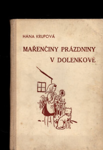 Mařenčiny prázdniny v Dolenkově