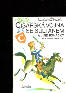 Císařská vojna se sultánem a jiné pohádky