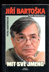 Jiří Bartoška: Tiché rozmlouvání