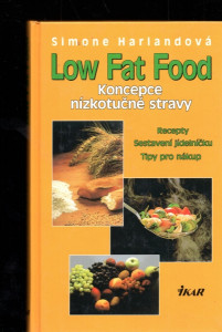 Low Fat Food - Koncepce nízkotučné stravy