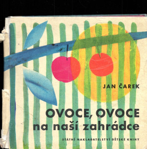 Ovoce, ovoce na naší zahrádce