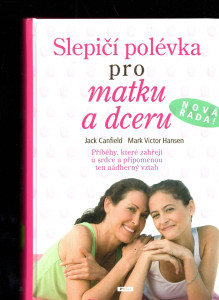 Slepičí polévka pro matku a dceru