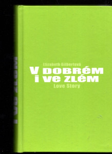 V dobrém i ve zlém