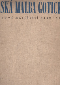  Česká malba gotická - deskové malířství 1350–1450