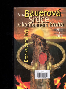 Srdce v kamenném kruhu - Kronika země Bójů