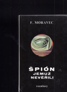 Špión, jemuž nevěřili