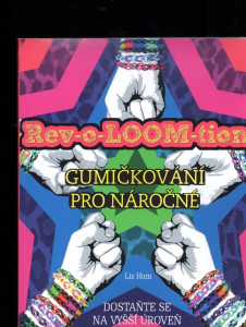 Gumičkování pro náročné
