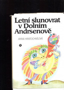 Letní slunovrat v Dolním Andrsenově