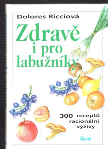 Zdravě i pro labužníky