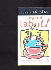 Nebuď labuť!