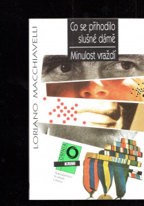 Co se přihodilo slušné dámě/Minulost vraždí