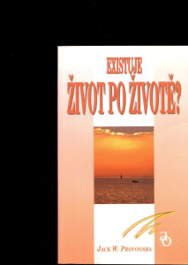 Existuje život po životě?