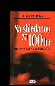 Na shledanou za 100 let
