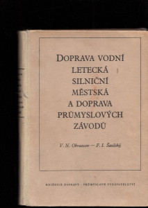 Doprava vodní, letecká, silniční, městská a doprava průmyslových závodů