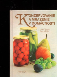 Konzervovanie a mrazenie v domácnosti
