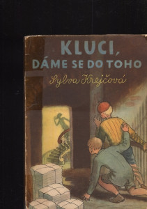 Kluci, dáme se do toho