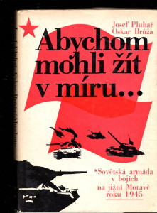 Abychom mohli žít v míru...