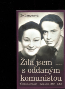 Žila jsem s oddaným komunistou
