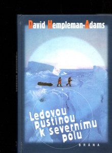 Ledovou pustinou k severnímu pólu