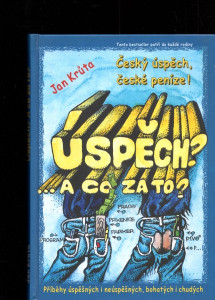 Úspěch a co za to?