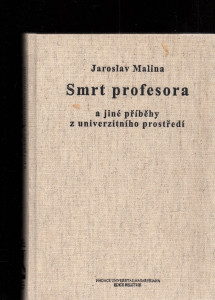 Smrt profesora a jiné příběhy z univerzitního prostředí