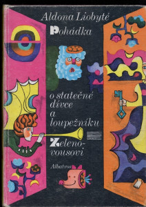 Pohádka o statečné dívce a loupežníku Zelenovousovi