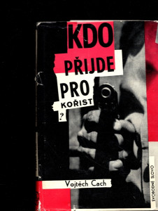 Kdo přijde pro kořist ?