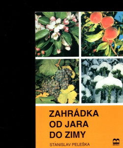 Zahrádka od jara do zimy