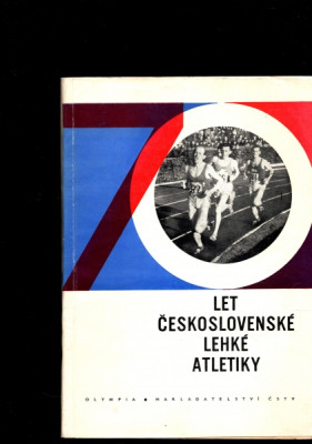 70 let československé lehké atletiky