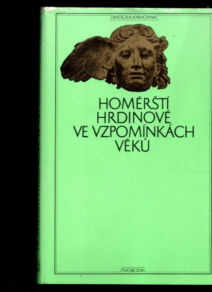 Homérští hrdinové ve vzpomínkách věkůan