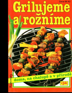 Grilujeme a rožníme