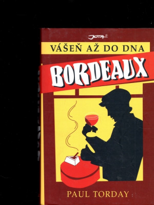 Vášeň až do dna - Bordeaux