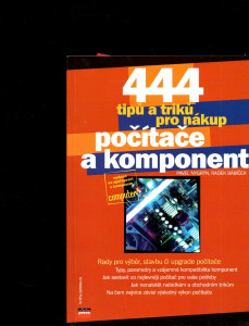 444 tipů a triků pro nákup počítače a komponent