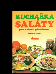 Kuchařka - saláty pro každou příležitost