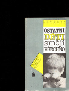 Ostatní děti smějí všechno