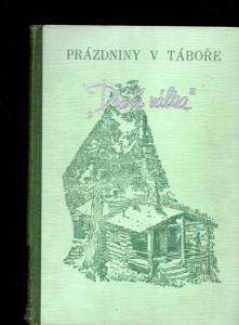 Prázdniny v táboře - Dívčí válka