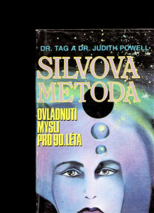 Silvova metoda - Ovládnutí mysli pro 90. léta