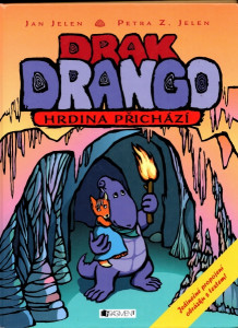 Drak Drango - hrdina přichází