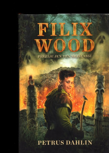 Filix Wood přežije jen ten nejslabší