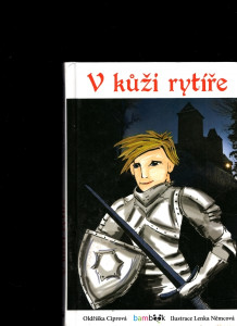 V kůži rytíře