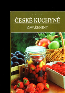 České kuchyně - zavařeniny
