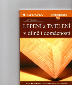 Lepení a tmelení v dílně i domácnosti