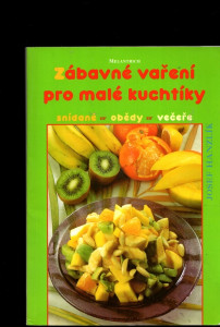 Zábavné vaření pro malé kuchtíky